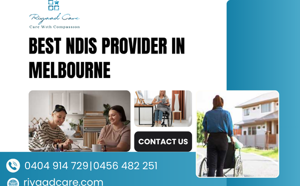 How to Choose the Best NDIS Provider in Melbourne